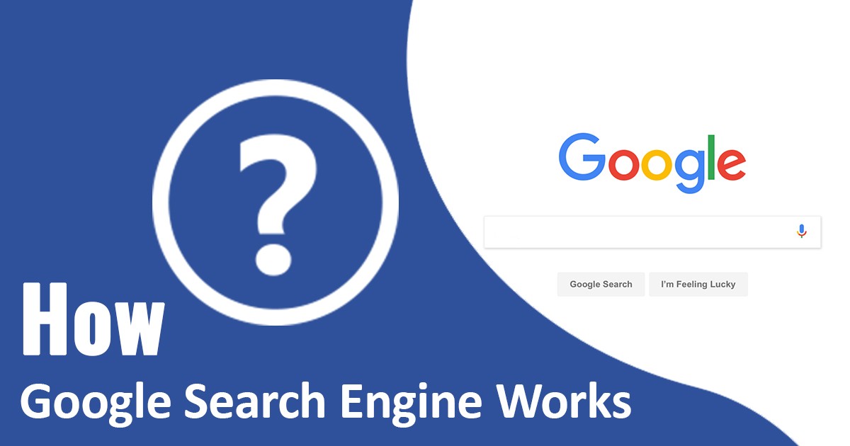 How Google Search Engine Works, Benefits Of Google Search Engine
