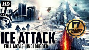 ICE ATTACK Hollywood Movie, Hindi Dubbed, Hollywood Movies In Hindi Dubbed Full Action HD