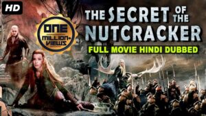 THE SECRET OF THE NUTCRACKER Hollywood Movie, Hindi Dubbed, Hollywood Action Movie In Hindi Dubbed
