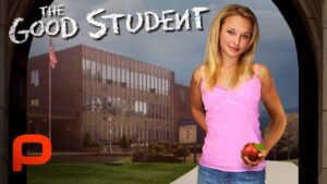 The Good Student Full Movie Hayden Panettiere