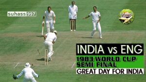 WORLD CUP SEMI-FINAL 1983 INDIA vs ENGLAND