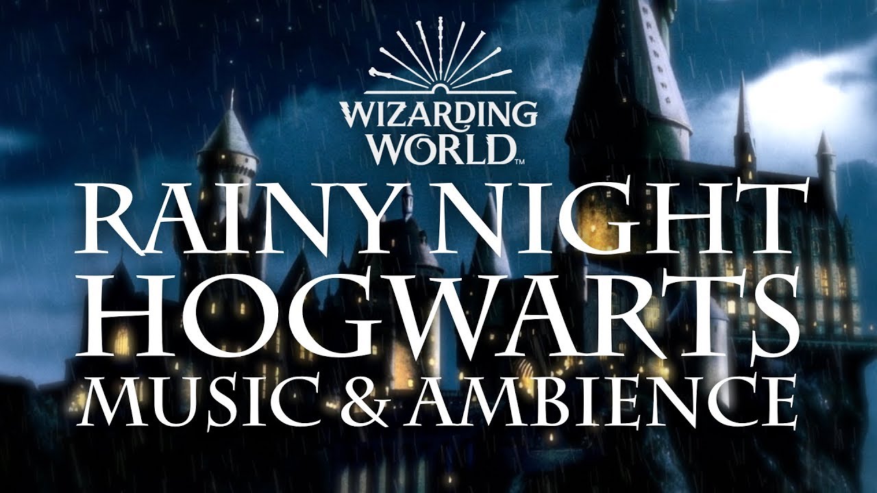 Harry Potter Music And Ambience, Rainy Night at Hogwarts