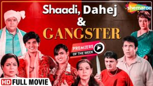 Shaadi Hindi Full Movie, Dahej And Gangster, Alok Nath, Farida Jalal, Premier Movie