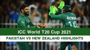 Pakistan vs New Zealand Highlights, ICC T20 World Cup 2021