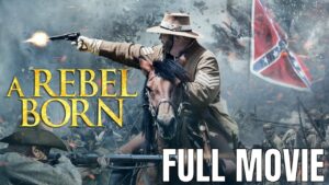 A Rebel Born Full Movie, Action Movie