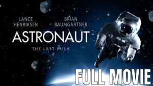 Astronaut The Last Push Full Movie, Sci-Fi Movie