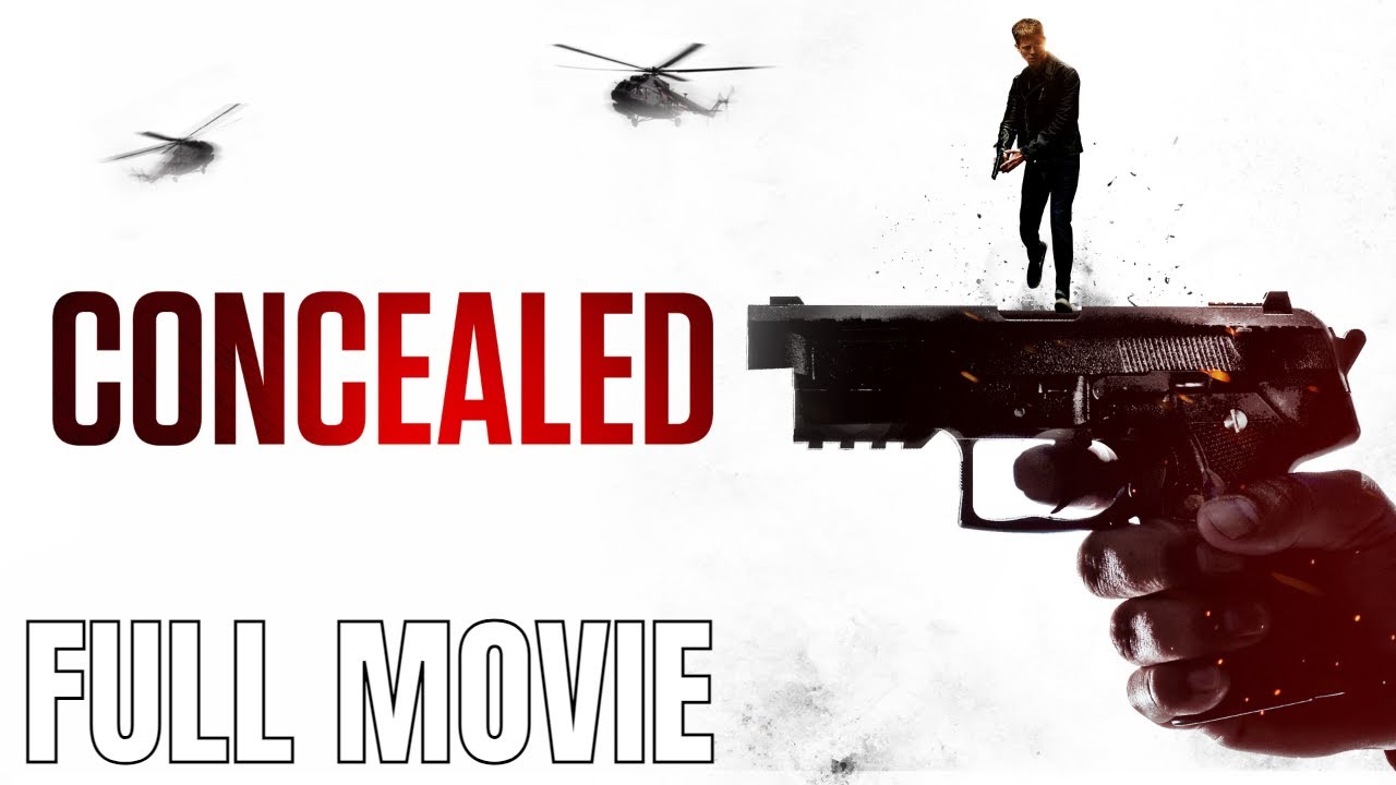 Concealed Full Movie, Action Movie