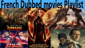 French Dubbed movies Playlist, English Movies in French Dub Playlist, Best English Movies in French, French Dubbed English Movies